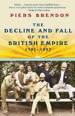 The Decline and Fall of the British Empire, 1781-1997(English, Paperback, Brendon Piers)
