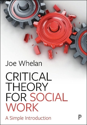 Critical Theory for Social Work(English, Paperback, Whelan Joe)