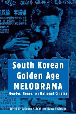 South Korean Golden Age Melodrama(English, Paperback, unknown)