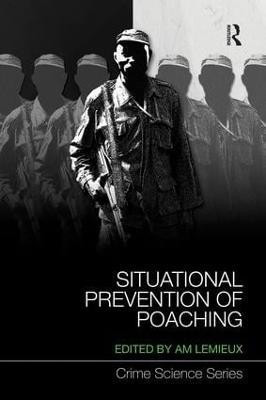 Situational Prevention of Poaching(English, Paperback, unknown)