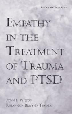 Empathy in the Treatment of Trauma and PTSD(English, Paperback, Wilson, Ph.D. John P.)