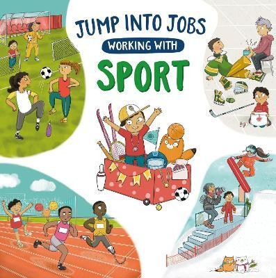 Jump into Jobs: Working with Sport(English, Hardcover, Barnham Kay)
