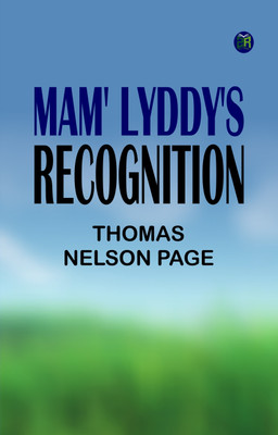 Mam' Lyddy's Recognition(Paperback, Thomas Nelson Page)