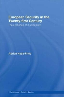 European Security in the Twenty-First Century(English, Hardcover, Hyde-Price Adrian)