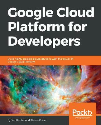 Google Cloud Platform for Developers(English, Paperback, Hunter Ted)