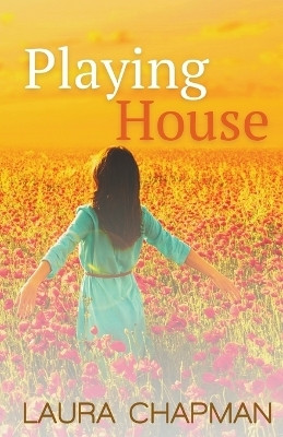 Playing House(English, Paperback, Chapman Laura)