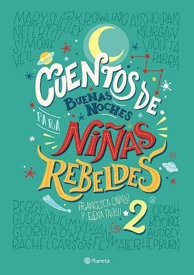 Cuentos de Buenas Noches Para Ninas Rebeldes 2(Spanish, Paperback, Ninas Rebeldes)