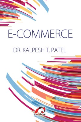 E-COMMERCE(Paperback, DR. KALPESH T. PATEL)