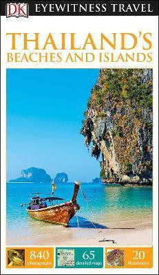 DK Eyewitness Thailand's Beaches and Islands(English, Paperback, DK Eyewitness)