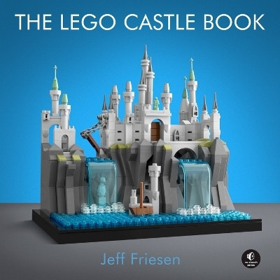 The LEGO Castle Book(English, Hardcover, Friesen Jeff)