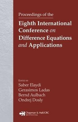 Proceedings of the Eighth International Conference on Difference Equations and Applications(English, Electronic book text, unknown)