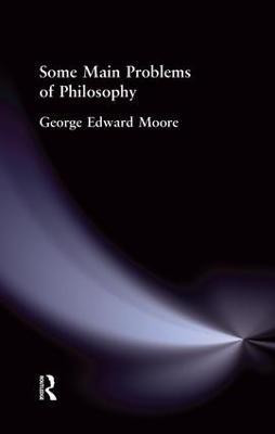 Some Main Problems of Philosophy(English, Paperback, Moore George Edward)