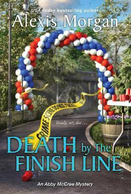 Death by the Finish Line(English, Paperback, Morgan Alexis)