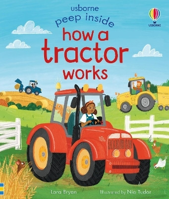 Peep Inside How a Tractor Works(English, Board book, Bryan Lara)