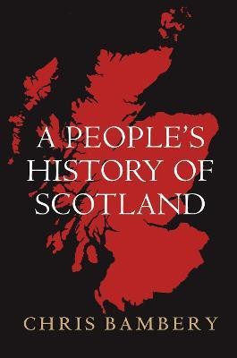 A People's History of Scotland(English, Paperback, Bambery Chris)