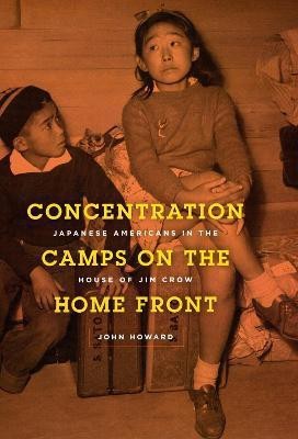 Concentration Camps on the Home Front(English, Hardcover, Howard John)