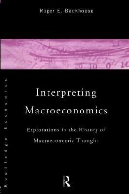 Interpreting Macroeconomics(English, Paperback, Backhouse Roger E.)