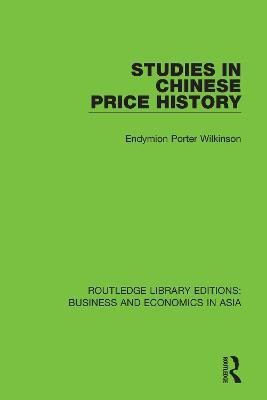 Studies in Chinese Price History(English, Paperback, Wilkinson Endymion Porter)