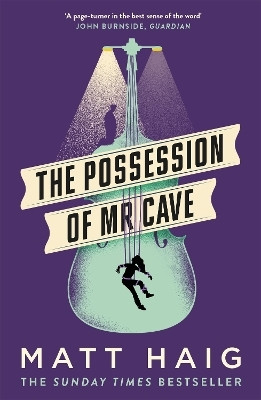 The Possession of Mr Cave(English, Paperback, Haig Matt)