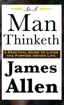 As A Man Thinketh(English, Hardcover, Allen James)