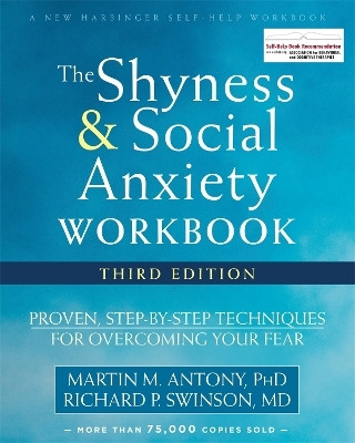The Shyness and Social Anxiety Workbook, 3rd Edition(English, Paperback, Antony Martin M.)
