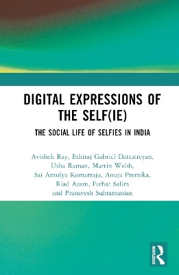 Digital Expressions of the Self(ie)(English, Hardcover, Ray Avishek)