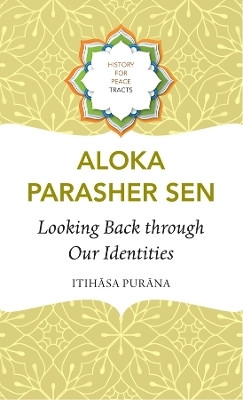 Looking Back through Our Identities(English, Hardcover, Sen Aloka Parasher)