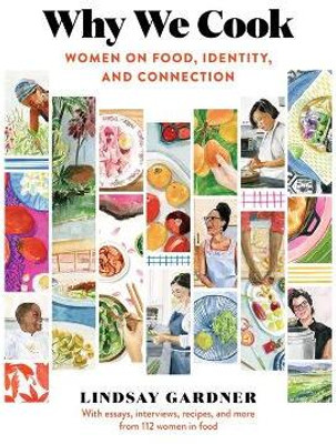 Why We Cook(English, Hardcover, Gardner Lindsay)
