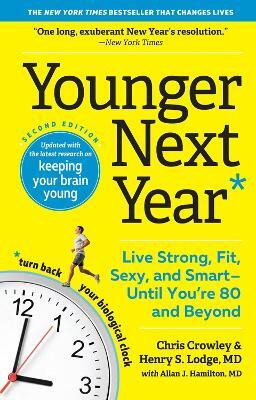 Younger Next Year(English, Paperback, J. Hamilton Allan MD)