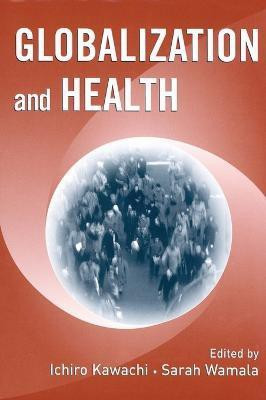 Globalization and Health(English, Hardcover, unknown)