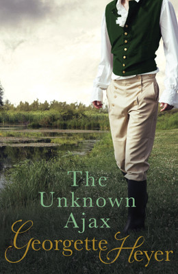 The Unknown Ajax(English, Paperback, Heyer Georgette)