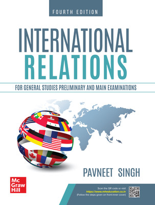 International Relations For UPSC By Pavneet Singh | 4th Edition| Civil Services Exam- Prelims And Mains 2025-26(English, Paperback, Singh Pavneet)