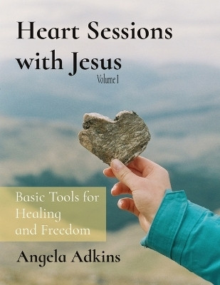Heart Sessions with Jesus(English, Paperback, Adkins Angela)
