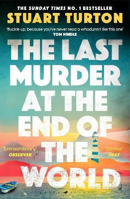 The Last Murder at the End of the World(English, Paperback, Turton Stuart)