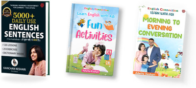5000 Daily use English Sentences + Kids Fun Activities and Morning to Evening Conversation (Set of 3 Books) |English Connection(Paperback, Kanchan Keshari, Adwita Keshari)