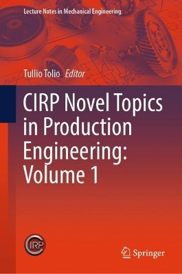 CIRP Novel Topics in Production Engineering: Volume 1(English, Hardcover, unknown)