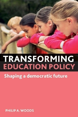 Transforming education policy(English, Paperback, Woods Philip A.)
