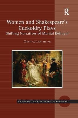 Women and Shakespeare's Cuckoldry Plays(English, Paperback, Alfar Cristina Leon)