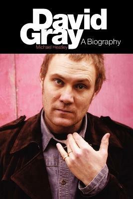 David Gray(English, Paperback, Heatley Michael)
