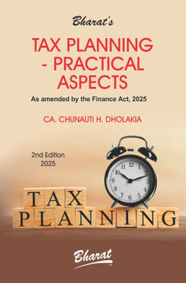 TAX PLANNING - PRACTICAL ASPECTS(Paperback, CA. Chunauti H. Dholakia)
