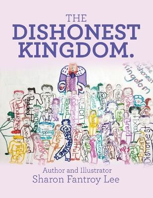 The Dishonest Kingdom(English, Paperback, Lee Sharon Fantroy)