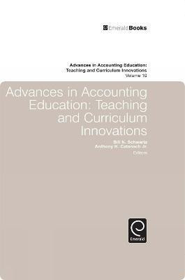 Advances in Accounting Education  - Teaching and Curriculum Innovations, Volume 10(English, Hardcover, unknown)