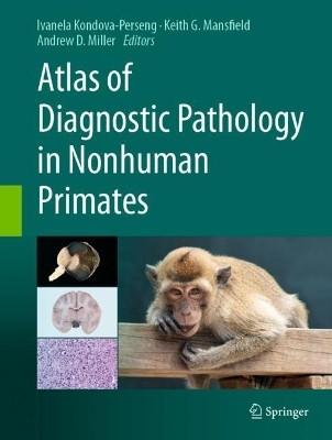 Atlas of Diagnostic Pathology in Nonhuman Primates(English, Hardcover, unknown)