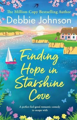 Finding Hope in Starshine Cove(English, Paperback, Johnson Debbie)