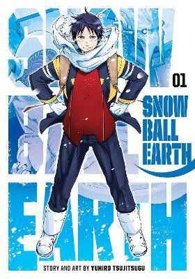 Snowball Earth, Vol. 1(English, Paperback, Tsujitsugu Yuhiro)