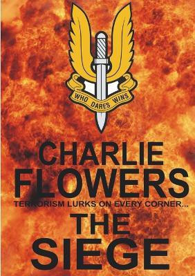 The Siege(English, Paperback, Flowers Charlie)