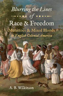 Blurring the Lines of Race and Freedom(English, Paperback, Wilkinson A. B.)