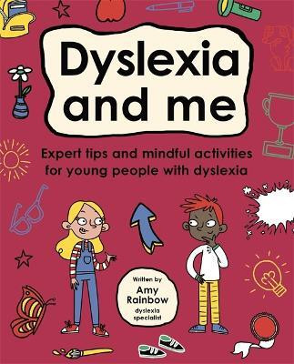 Dyslexia and Me (Mindful Kids)(English, Paperback, Rainbow Amy)