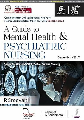 A Guide To Mental Health & Psychiatric Nursing Semester V & VI(Paperback, R Sreevani)