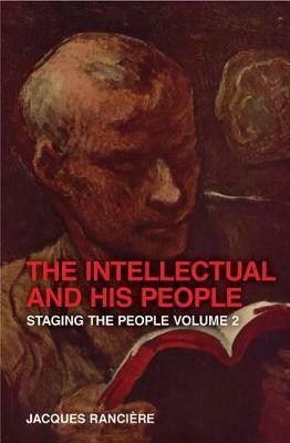 The Intellectual and His People(English, Paperback, Ranciere Jacques)